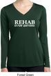 Rehab Is For Quitters Ladies Dry Wicking Long Sleeve Shirt
