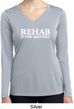 Rehab Is For Quitters Ladies Dry Wicking Long Sleeve Shirt