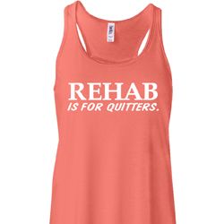 Rehab Is For Quitters Ladies Flowy Racerback Tanktop