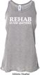 Rehab Is For Quitters Ladies Flowy Racerback Tanktop