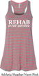 Rehab Is For Quitters Ladies Flowy Racerback Tanktop