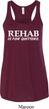 Rehab Is For Quitters Ladies Flowy Racerback Tanktop