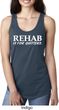 Rehab Is For Quitters Ladies Ideal Tank Top