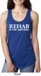 Rehab Is For Quitters Ladies Ideal Tank Top