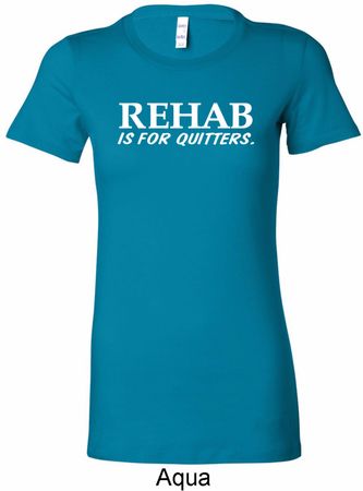Rehab Is For Quitters Ladies Longer Length Shirt