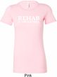 Rehab Is For Quitters Ladies Longer Length Shirt