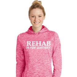 Rehab Is For Quitters Ladies Moisture Wicking Hoodie