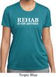 Rehab Is For Quitters Ladies Moisture Wicking Shirt