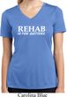 Rehab Is For Quitters Ladies Moisture Wicking V-neck Shirt