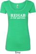 Rehab Is For Quitters Ladies Scoop Neck Shirt