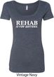 Rehab Is For Quitters Ladies Scoop Neck Shirt