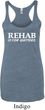 Rehab Is For Quitters Ladies Tri Blend Racerback Tank Top