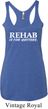 Rehab Is For Quitters Ladies Tri Blend Racerback Tank Top