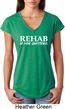Rehab Is For Quitters Ladies Tri Blend V-Neck Shirt