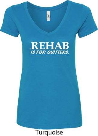 Rehab Is For Quitters Ladies V-Neck Shirt