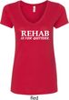 Rehab Is For Quitters Ladies V-Neck Shirt