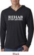 Rehab Is For Quitters Lightweight Hoodie Shirt