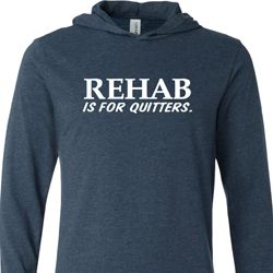 Rehab Is For Quitters Lightweight Hoodie Tee