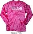 Rehab Is For Quitters Long Sleeve Tie Dye Shirt
