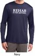 Rehab Is For Quitters Mens Dry Wicking Long Sleeve Shirt