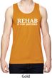 Rehab Is For Quitters Mens Moisture Wicking Tanktop
