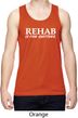Rehab Is For Quitters Mens Moisture Wicking Tanktop