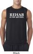 Rehab Is For Quitters Mens Sleeveless Shirt