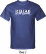 Rehab Is For Quitters Mens Tall Shirt