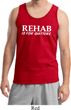 Rehab Is For Quitters Mens Tank Top