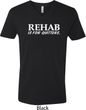 Rehab Is For Quitters Mens V-Neck Shirt