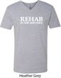 Rehab Is For Quitters Mens V-Neck Shirt