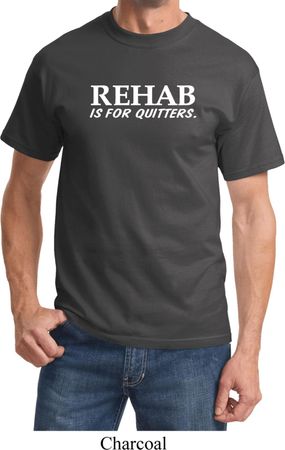 Rehab Is For Quitters Shirt