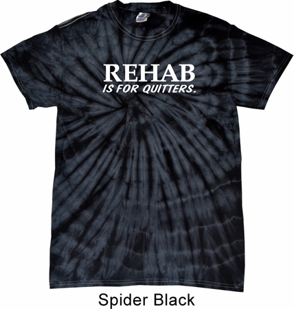 Rehab Is For Quitters Spider Tie Dye Shirt