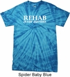 Rehab Is For Quitters Spider Tie Dye Shirt