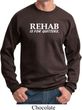 Rehab Is For Quitters Sweatshirt