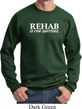 Rehab Is For Quitters Sweatshirt