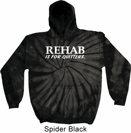 Rehab Is For Quitters Tie Dye Hoodie