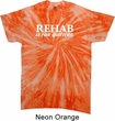 Rehab Is For Quitters Twist Tie Dye Shirt