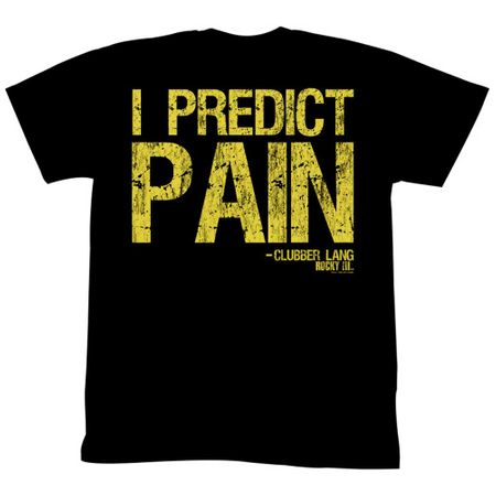 Rocky Shirt I Predict Pain Black T-Shirt