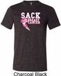Sack Breast Cancer Mens Tri Blend Crewneck Shirt
