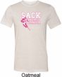 Sack Breast Cancer Mens Tri Blend Crewneck Shirt