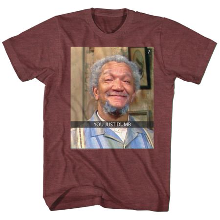 Sanford & Son Shirt You Just Dumb Maroon Heather T-Shirt