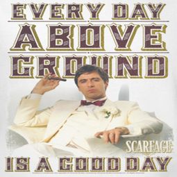 Scarface Above Ground Shirts