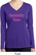 Serenity Now Ladies Dry Wicking Long Sleeve Shirt