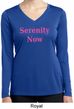 Serenity Now Ladies Dry Wicking Long Sleeve Shirt