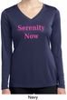 Serenity Now Ladies Dry Wicking Long Sleeve Shirt