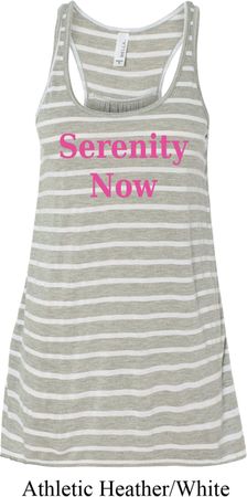 Serenity Now Ladies Flowy Racerback Tanktop