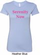 Serenity Now Ladies Longer Length Shirt