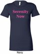 Serenity Now Ladies Longer Length Shirt