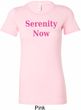 Serenity Now Ladies Longer Length Shirt